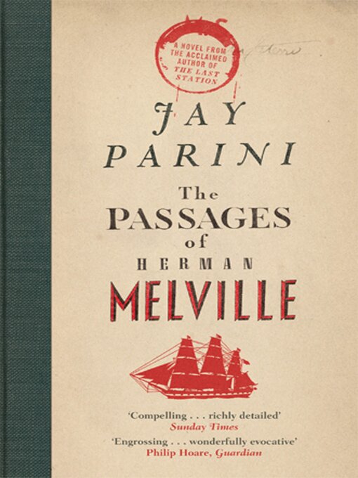 Title details for The Passages of Herman Melville by Jay Parini - Available